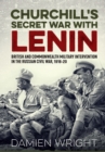 Churchill's Secret War With Lenin : British and Commonwealth Military Intervention in the Russian Civil War, 1918-20 - eBook