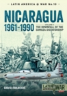 Nicaragua, 1961-1990 : Volume 1: The Downfall of the Somosa Dictatorship - eBook