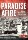 Paradise Afire: The Sri Lankan War : Volume 1 - 1971-1987 - eBook