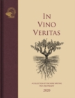 In Vino Veritas : A Collection of Fine Wine Writing Past and Present - Book