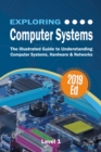 Exploring Computer Systems : The Illustrated Guide to Understanding Computer Systems, Hardware & Networks - eBook