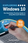 Exploring Windows 10 May 2020 Edition : The Illustrated, Practical Guide to Using Microsoft Windows - eBook