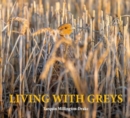 Living with Greys : A celebration of the grey partridge - Book