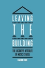 Leaving the Building : The Lucrative Afterlife of Music Estates - Book