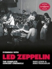 Evenings with Led Zeppelin : The Complete Concert Chronicle (Revised and Expanded Edition) - Book