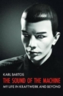 The Sound of the Machine - Book