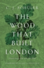 The Wood that Built London - eBook