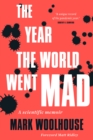 The Year the World Went Mad : A Scientific Memoir - Book