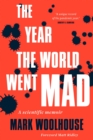 The Year the World Went Mad : A Scientific Memoir - eBook