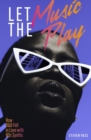 Let The Music Play : How R&B Fell In Love With 80s Synths - eBook