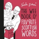The Wee Book O' Fav'rite Scottish Words - Book