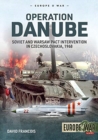 Operation Danube : Soviet and Warsaw Pact Intervention in Czechoslovakia, 1968 - Book