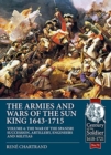 The Armies and Wars of the Sun King 1643-1715  Volume 4 : The War of the Spanish Succession, Artillery, Engineers and Militias - Book