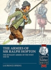 The Armies of Sir Ralph Hopton : The Royalist Armies of the West 1642-46 - Book