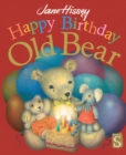 Happy Birthday, Old Bear - Book