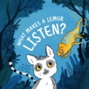 What Makes a Lemur Listen? - Book