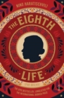The Eighth Life : (for Brilka) The International Bestseller - Book