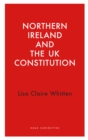Northern Ireland and the UK Constitution - Book