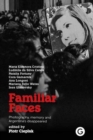 Familiar Faces : Photography, Memory, and Argentina’s Disappeared - Book