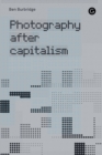 Photography After Capitalism - Book