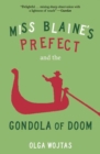Miss Blaine's Prefect and the Gondola of Doom - Book