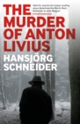 The Murder of Anton Livius - eBook