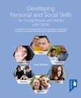 Developing Personal and Social Skills for Young People and Adults with SEND : A course for use in educational, community and secure settings to assist in successful transition from childhood to adulth - Book