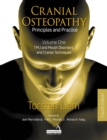 Cranial Osteopathy: Principles and Practice - Volume 1 : Tmj and Mouth Disorders, and Cranial Techniques - Book