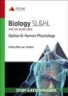 Biology SL&HL Option D: Human Physiology : Study & Revision Guide for the IB Diploma - Book