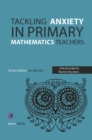 Tackling Anxiety in Primary Mathematics Teachers - eBook