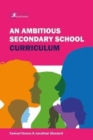 An Ambitious Secondary School Curriculum - Book