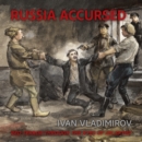 Russia Accursed! : Red Terror through the eyes of the artist Ivan Vladimirov - Book