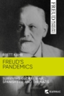 Freud's Pandemics : Surviving Global War, Spanish Flu and the Nazis - eBook