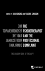 The Psychotherapist and the Professional Complaint : The Shadow Side of Therapy - eBook