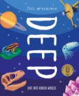 Deep : Dive Into Hidden Worlds - Book