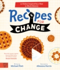 Recipes For Change : 12 Dishes Inspired by a Year in Black History - Book