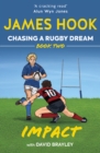 Chasing a Rugby Dream : Book Two: Impact - Book