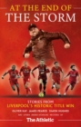 At the End of the Storm : Stories from Liverpool's Historic Title Win - eBook