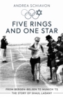 Five Rings and One Star : From Bergen-Belsen to Munich '72: The Story of Shaul Ladany - Book