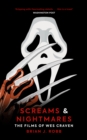 Screams & Nightmares : The Films of Wes Craven - Book