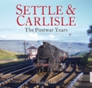 Settle & Carlisle : The Postwar Years - Book