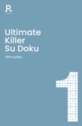 Ultimate Killer Su Doku Book 1 : a deadly killer sudoku book for adults containing 200 puzzles - Book