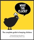 What the Cluck? : The Omlet guide to keeping chickens - eBook