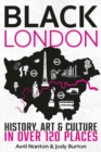 Black London : History, Art & Culture in Over 120 Places - eBook