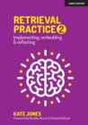 Retrieval Practice 2 : Implementing, embedding & reflecting - Book