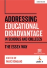 Addressing Educational Disadvantage in Schools and Colleges: The Essex Way - Book