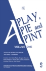 A Play, A Pie and A Pint: Volume One : Toy Plastic Chicken; A Respectable Widow Takes to Vulgarity; Chic Murray: A Funny Place for A Window; Ida Tamson; Jocky Wilson Said; Do Not Press This Button - eBook