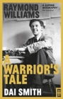 Raymond Williams: A Warrior's Tale - Book