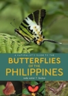 A Naturalist's Guide to the Butterflies of the Philippines - Book