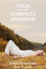 Yoga for the Complete Beginner - eAudiobook